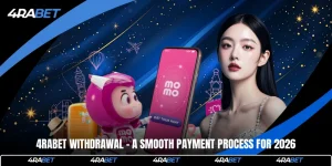 4rabet Withdrawal - A Smooth Payment Process For 2026