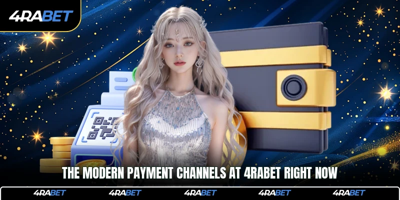 The modern payment channels at 4rabet right now