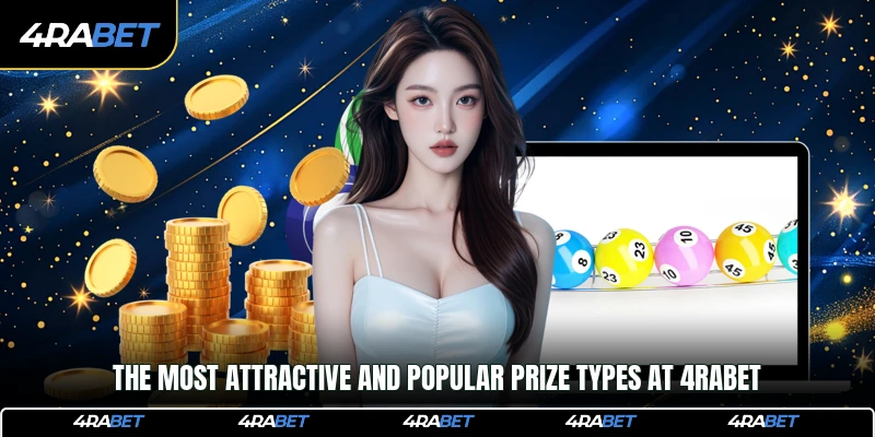 4rabet Lottery 2 The most attractive and popular prize types at 4rabet